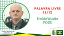 13.12.2021 - Palavra livre: Eroldo Wudke