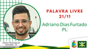 21.11.2024 - Palavra livre: Adriano D. Furtado